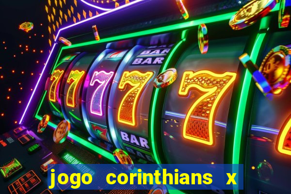 jogo corinthians x fortaleza ao vivo gratis